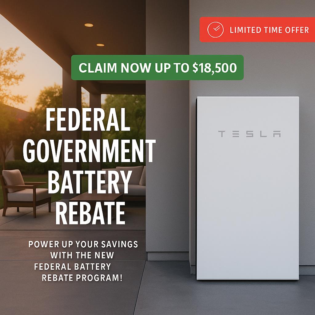 Federal Government Battery Rebate Claim now Up to $18.500 Power Up Your Savings with the New Federal Battery Rebate Program!