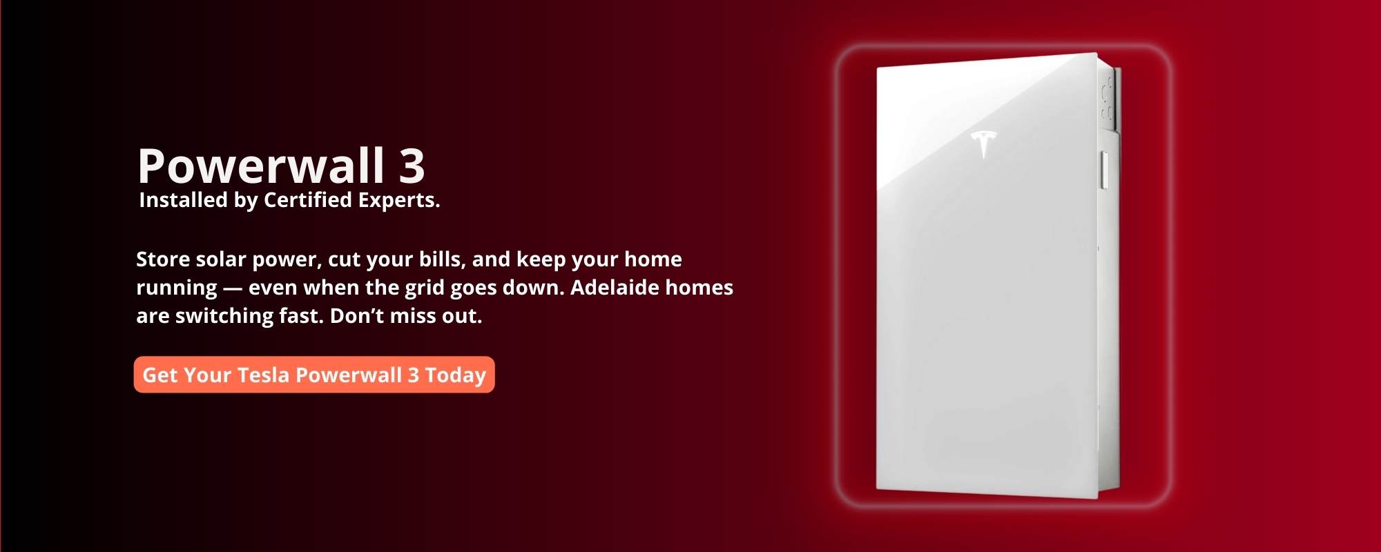 Powerwall 3 Why Install Tesla Powerwall 3 in Adelaide?